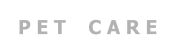 P E T    C A R E